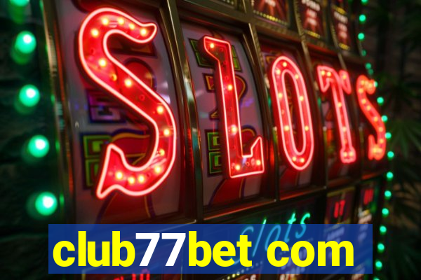 club77bet com